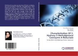 Characterization Of 3-Hydroxy-3-Methylglutaryl Coenzyme A Reductase di Khush Bakhat Samreen, Yasar Saleem, Faiza Saleem edito da LAP Lambert Academic Publishing