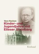 Kinder- und Jugendjahre mit Elieser Steinbarg di Vera Hacken edito da Rimbaud Verlagsges mbH