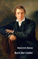 Buch der Lieder di Heinrich Heine edito da nexx verlag gmbh