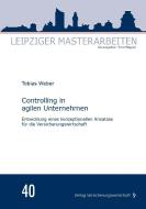 Controlling in agilen Unternehmen di Tobias Weber edito da VVW-Verlag Versicherungs.
