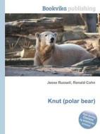 Knut (polar Bear) di Jesse Russell, Ronald Cohn edito da Book On Demand Ltd.