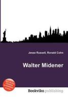 Walter Midener edito da Book On Demand Ltd.