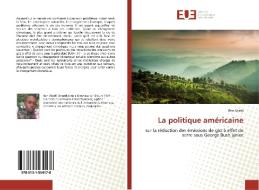 La politique américaine di Ben Abedi edito da Editions universitaires europeennes EUE