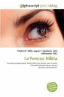 La Femme Nikita edito da Betascript Publishing