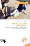 Mike Caldwell (baseball) edito da Fer Publishing