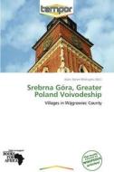 Srebrna Gora, Greater Poland Voivodeship edito da Duc