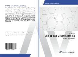 End-to-end Graph Learning di Emre Yamen edito da AV Akademikerverlag
