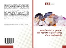 Identification et gestion des déchets en provenance d'une boulangerie di Hamatoukour Ishaga edito da Éditions universitaires européennes