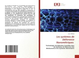 Les systèmes de Délivrance Nanométriques di Sana Yakoubi edito da Éditions universitaires européennes