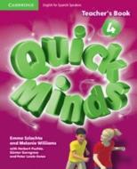 Quick Minds Level 4 Teacher's Book Spanish Edition di Emma Szlachta, Melanie Williams edito da Cambridge University Press