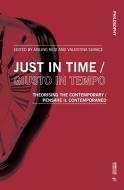 Just In Time / Giusto In Tempo edito da Mimesis International