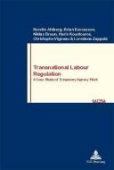 Transnational Labour Regulation di Kerstin Ahlberg, Brian Bercusson, Niklas Bruun, Haris Kountouros edito da P.I.E.