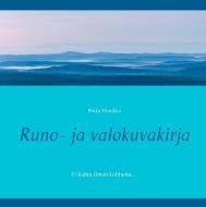 Runo- ja valokuvakirja di Pekka Hintikka edito da Books on Demand