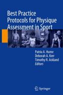 Best Practice Protocols for Physique Assessment in Sport edito da Springer-Verlag GmbH