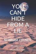 YOU CANT HIDE FROM A LIE di Collins Nicola Collins, Collins John Collins edito da Independently Published