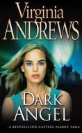 Dark Angel di Virginia Andrews edito da HarperCollins Publishers