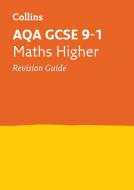 AQA GCSE 9-1 Maths Higher Revision Guide di Collins GCSE edito da HarperCollins Publishers