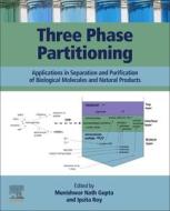 Three Phase Partitioning edito da Elsevier Science Publishing Co Inc