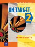 On Target 2, Intermediate, Scott Foresman English Audio Cd di James E. Purpura, Diane Pinkley edito da Pearson Education (us)