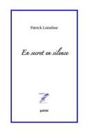 En Secret En Silence di PATRICK LOISELEUR edito da Lightning Source Uk Ltd