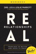 Real Relationships Workbook di Les Parrott, Leslie Parrott edito da Zondervan
