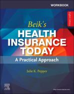 Workbook For Beik's Health Insurance Today di Julie Pepper edito da Elsevier - Health Sciences Division