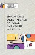 Educational Objectives and National Assessment di Sue Butterfield edito da McGraw-Hill Education