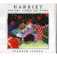 Harriet And The Little Fat Fairy di Deborah Inkpen edito da Hachette Children's Group