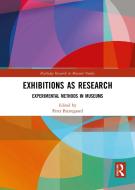 Exhibitions As Research edito da Taylor & Francis Ltd
