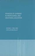 Transfer Of Learning In Professional And Vocational Education edito da Taylor & Francis Ltd