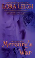 Mercury's War di Lora Leigh edito da BERKLEY BOOKS