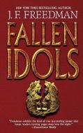 Fallen Idols di J. F. Freedman edito da WARNER BOOKS