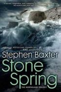 Stone Spring di Stephen Baxter edito da Roc