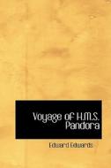 Voyage Of H.m.s. Pandora di Edward Edwards, George Hamilton edito da Bibliolife