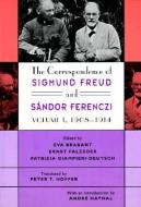 The Correspondence of Sigmund Freud and Sandor Ferenczi, Volume 1: 1908-1914 di Sigmund Freud, Sandor Ferenczi edito da Harvard University Press