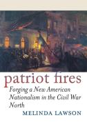 Lawson, M:  Patriot Fires di Melinda Lawson edito da University Press of Kansas