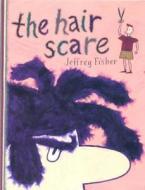 The Hair Scare di Jeff Fisher edito da Bloomsbury Publishing Plc