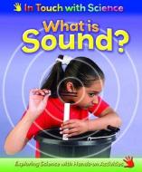 What Is Sound? di Richard Spilsbury, Louise Spilsbury edito da Hachette Children\'s Books