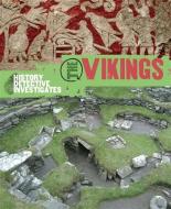 The History Detective Investigates: The Vikings di Clare Hibbert edito da Hachette Children's Group