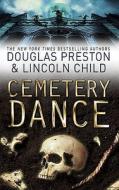 Cemetery Dance di Douglas Preston, Lincoln Child edito da Orion Publishing Co