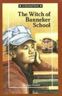 The Witch of Banneker School di Anne Schraff edito da PERFECTION LEARNING CORP