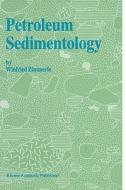 Petroleum Sedimentology di H. Zimmerle edito da Springer Netherlands