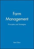 Farm Management di Kent D. Olson edito da Blackwell Publishing Professional