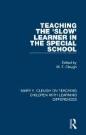 Teaching The 'Slow' Learner In The Special School edito da Taylor & Francis Ltd