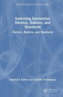 Assessing Innovation di Adedeji B. Badiru, Melinda Tourangeau edito da Taylor & Francis Ltd