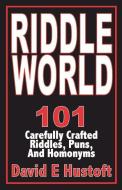 Riddle World di E. Hustoft edito da BookBaby
