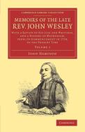 Memoirs of the Late REV. John Wesley, A.M. di John Hampson edito da Cambridge University Press