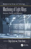 Machining of Light Alloys edito da Taylor & Francis Ltd