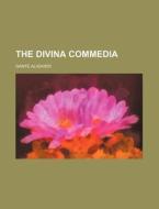 The Divina Commedia di Dante Alighieri edito da General Books Llc