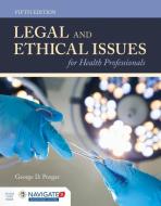 Legal and Ethical Issues for Health Professionals di George D. Pozgar edito da JONES & BARTLETT PUB INC